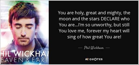 phil wickham quotes.